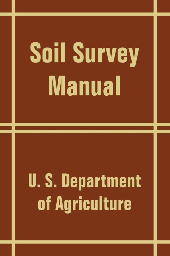 Soil Survey Manual von University Press of the Pacific