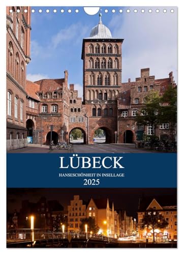 Lübeck - Hanseschönheit in Insellage (Wandkalender 2025 DIN A4 hoch), CALVENDO Monatskalender