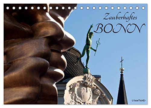 Zauberhaftes Bonn (Tischkalender 2025 DIN A5 quer), CALVENDO Monatskalender von CALVENDO
