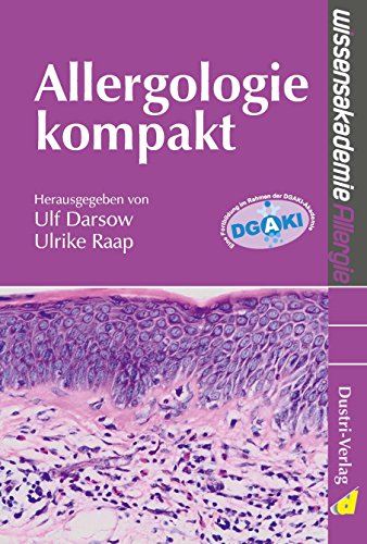Allergologie kompakt: Eine Fortbildung im Rahmen DGAKI-Akademie von Dustri-Verlag Dr. Karl Fe