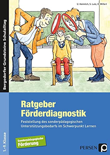 Ratgeber Förderdiagnostik: Feststellung des sonderpädagogischen Unterstützungsbedarfs im Schwerpunkt Lernen (1. bis 9. Klasse): Feststellung des ... (Bergedorfer Grundsteine Schulalltag - SoPäd) von Persen Verlag i.d. AAP