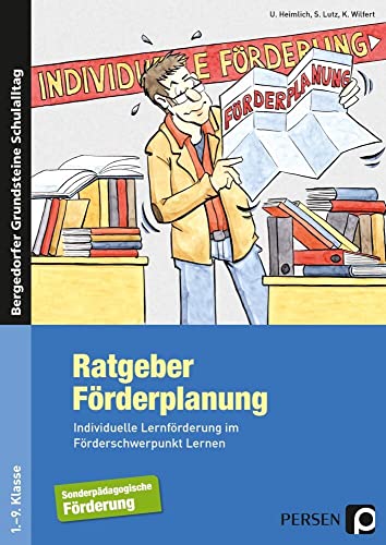 Ratgeber Förderplanung: Individuelle Lernförderung im Förderschwerpunkt Lernen (1. bis 9. Klasse) (Bergedorfer Grundsteine Schulalltag - SoPäd) von Persen Verlag i.d. AAP