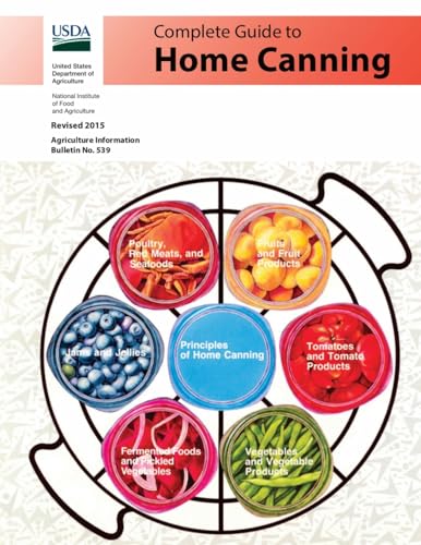 Complete Guide to Home Canning (Full Color): Canning Principles, Basic Ingredients, Syrups, Fruit, Tomatoes, Vegetables, Meat and Seafood, Pickles and Relishes, Jams and Jellies von Stonewell Press