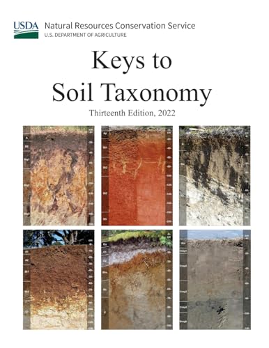Keys to Soil Taxonomy (Thirteenth Edition, 2022) von Independently Published