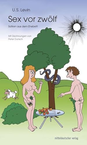 Sex vor zwölf: Satiren aus dem Ehebett von Mitteldeutscher Verlag