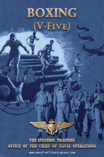 BOXING (V-Five) The Aviation Training Office of the Chief of Naval Operations von Naval & Military Press Ltd