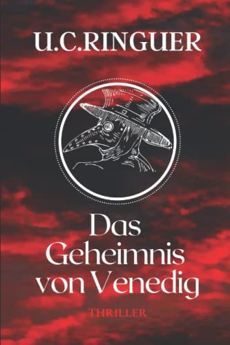 Das Geheimnis von Venedig: Ein mörderischer Raub aus dem Dom von Venedig. Und ein teuflischer Fluch. (Professor Cariello, Band 3)