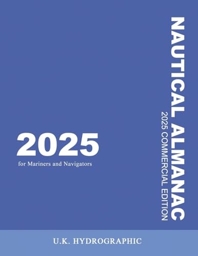 The 2025 Commercial Nautical Almanac for Mariners and Navigators von Licentia Forlag