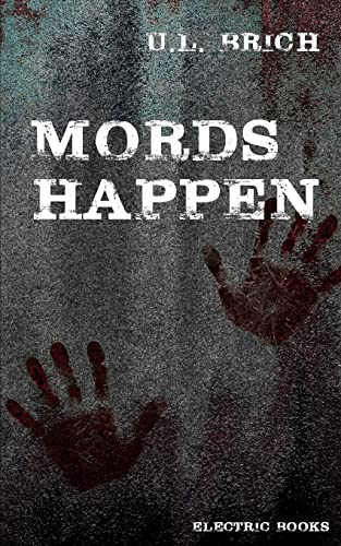 Mords Happen: 13 blutige Stories von CREATESPACE