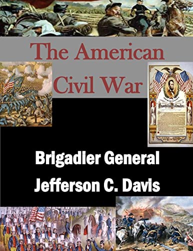 Brigadier General Jefferson C. Davis (The American Civil War) von CREATESPACE