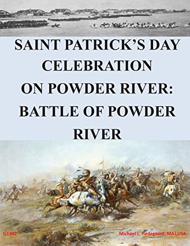 Saint Patrick's Day Celebration on Powder River: Battle of Powder River Saint Patrick's Day Celebration on Powder River: Battle of Powder River