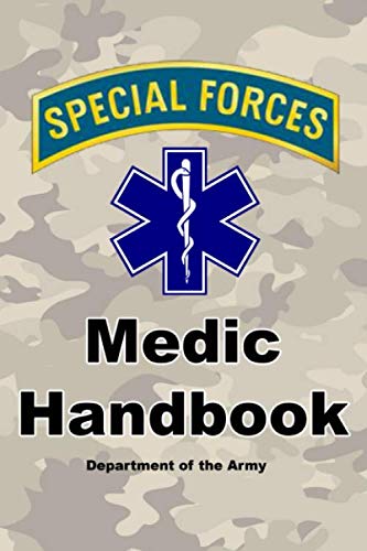 Special Forces Medic Handbook: Official Updated Version - 720+ Pages (Prepper Survival Army) von Independently published