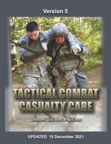 Tactical Combat Casualty Care Handbook: FULL Size, Printed in Color, Enlarged Drawings von Independently published