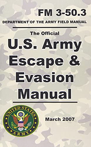 U. S. Army Escape and Evasion Manual: Official Updated FM 3-50.3 – 5 x 8 Pocket Format - 98 Pages (Prepper Survival Army) von Independently published