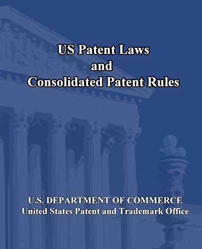 US Patent Laws and Consolidated Patent Rules von Createspace Independent Publishing Platform