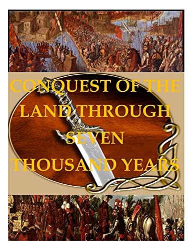 Conquest of the Land through 7000 Years von CREATESPACE