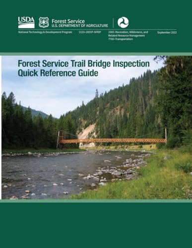 Forest Service Trail Bridge Inspection Quick Reference Guide (Color) von Independently published