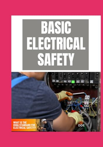 BASIC ELECTRICAL SAFETY von Independently published