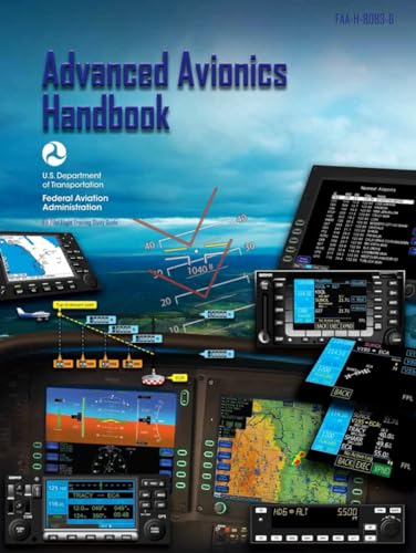 Advanced Avionics Handbook FAA-H-8083-6 (Color Print): IFR Pilot Flight Training Study Guide von Independently published