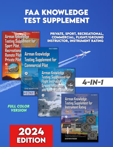 FAA Knowledge Test Supplement - 4-in-1 - Color Edition: Includes Private, Sport, Recreational, Commercial, Flight/Ground Instructor, Instrument Rating von Independently published
