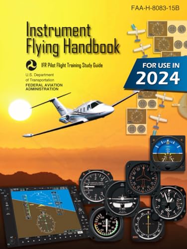 Instrument Flying Handbook FAA-H-8083-15B (Color Print): IFR Pilot Flight Training Study Guide von Independently published