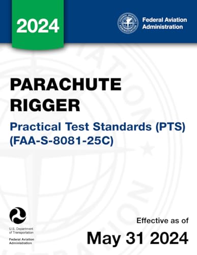 Parachute Rigger Practical Test Standards (PTS) (FAA-S-8081-25C) von Independently published