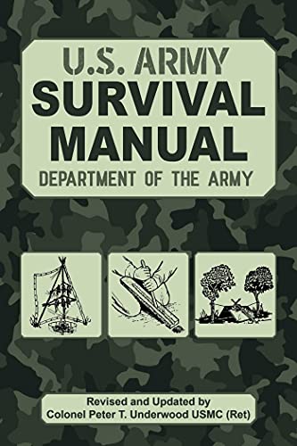The Official U.S. Army Survival Manual Updated The Official U.S. Army Survival Manual Updated