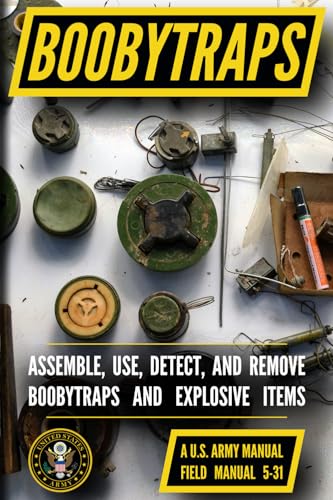 U.S. Army Guide to Boobytraps by Army (2016-01-08)