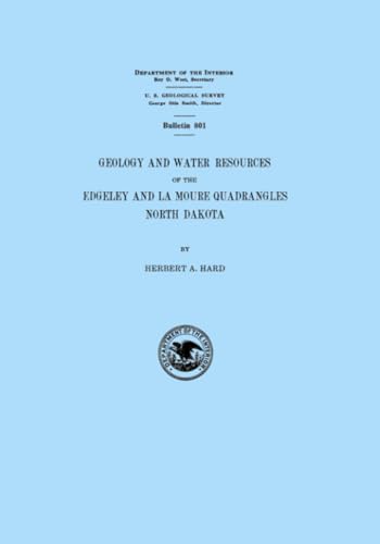 Geology and Water Resources of the Edgeley and La Moure Quadrangles North Dakota von Brownstone Books