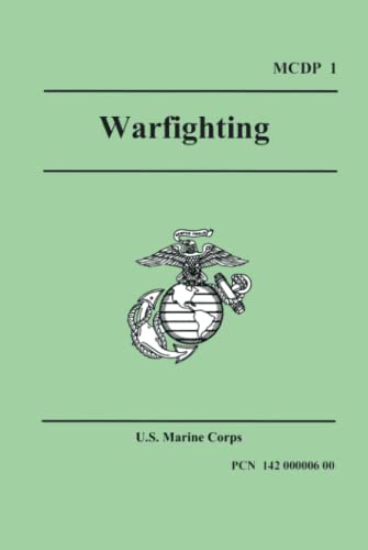 WARFIGHTING (Marine Corps Doctrinal Publication 1)