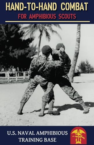 Hand to Hand Combat for Amphibious Scouts: US Navy(1945) von Loose Cannon