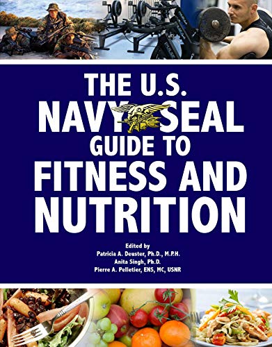 U.S. Navy SEAL Guide to Fitness and Nutrition (US Army Survival) von Skyhorse