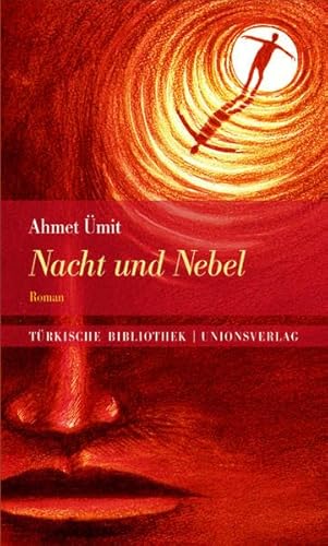 Nacht und Nebel: Kriminalroman. Türkische Bibliothek