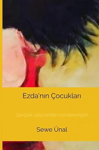 Ezda'nın Çocukları: Gerçek olaylardan esinlenmiştir. von Bookmundo