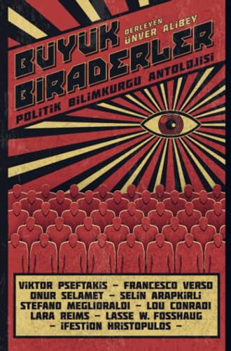 Büyük Biraderler: Politik Bilimkurgu Antolojisi von Star Octopus Books