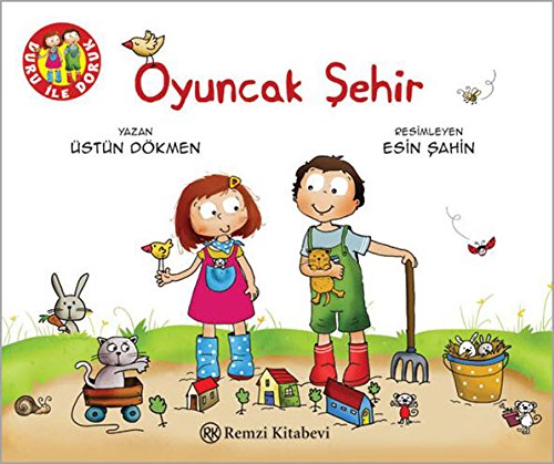 Oyuncak Sehir: Duru ile Doruk Dizisi von Remzi Kitabevi