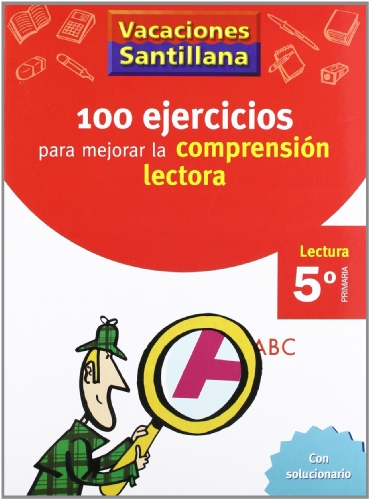 100 Ejercicios para mejorar la comprensión lectora, 5 Educación Primaria. Cuaderno de vacaciones von Santillana Educación, S.L.