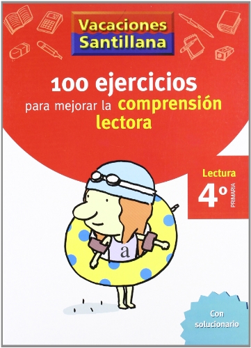 100 Ejercicio para mejorar la comprensión lectora, 4 Educación Primaria. Cuaderno de vacaciones