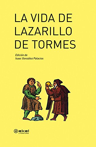 La vida de Lazarillo de Tormes (Akal Literaturas)