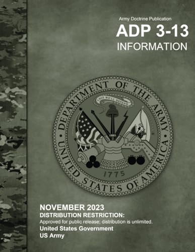 Army Doctrine Publication ADP 3-13 Information November 2023 von Independently published