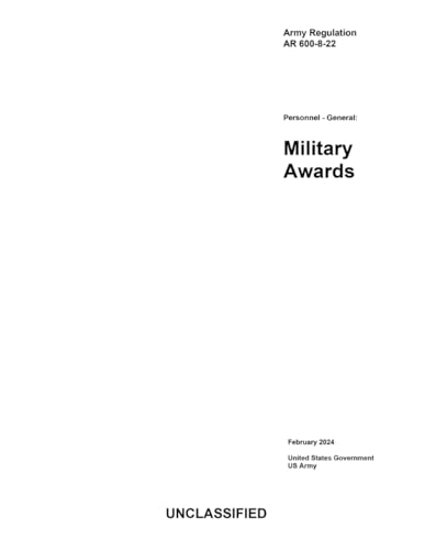 Army Regulation AR 600-8-22 Personnel – General: Military Awards February 2024 von Independently published