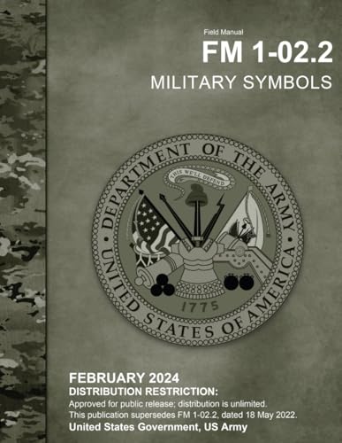 Field Manual FM 1-02.2 Military Symbols February 2024 von Independently published
