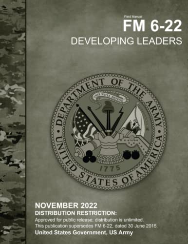 Field Manual FM 6-22 Developing Leaders November 2022
