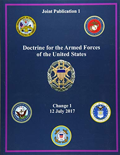 Joint Publication JP 1, Doctrine for the Armed Forces of the United States Change 1 12 July 2017g