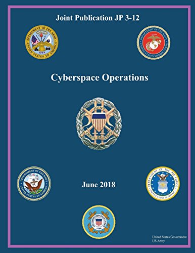 Joint Publication JP 3-12 Cyberspace Operations June 2018 von Createspace Independent Publishing Platform