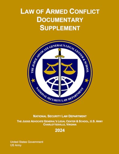 Law of Armed Conflict Documentary Supplement 2024 von Independently published