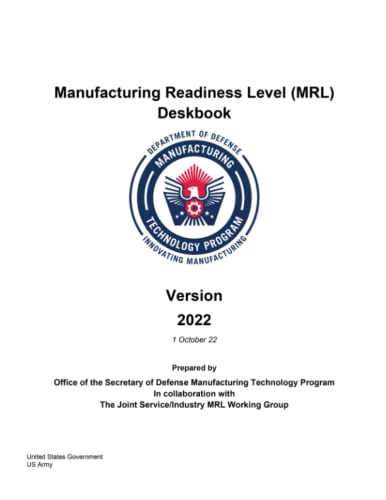 Manufacturing Readiness Level (MRL) Deskbook Version 2022