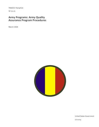TRADOC Pamphlet TP 11-21 Army Programs: Army Quality Assurance Program Procedures March 2024 von Independently published