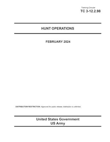 Training Circular TC 3-12.2.98 Hunt Operations February 2024 von Independently published