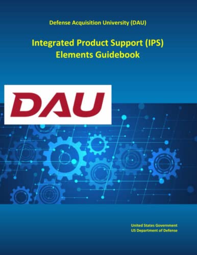 Integrated Product Support (IPS) Elements Guidebook von Independently published